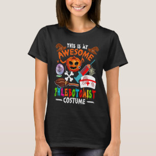 This Is My Awesome Phlebotomist Costume Halloween T-Shirt
