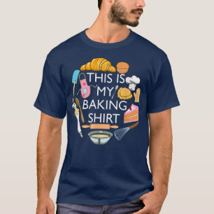 This Is My Baking Funny Pastry Hobby Chef  T-Shirt
