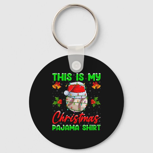 This Is My Baseball Christmas Pajamas Funny Baseba Keychain (Front)
