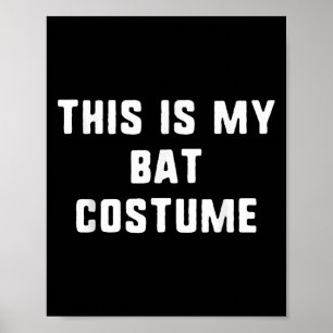 This Is My Bat Costume Halloween Funny Easy Kids A Poster