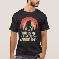 This Is My Bigfoot Hunting Shirt | Bigfoot Retro