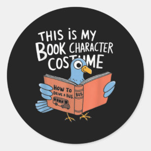This Is My Book Character Costume Funny Pigeon Kid Classic Round Sticker