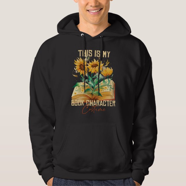 This Is My Book Character Costume  Reading Quote   Hoodie (Front)