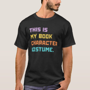 This Is My Book Character Costume Vintage Retro Co T-Shirt