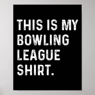 This Is My Bowling League Shirt - Strike Spare Bow Poster