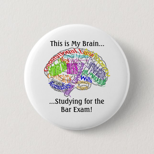 This is my brain...Bar Exam 2 Inch Round Button (Front)