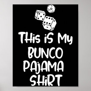 This Is My Bunco Pajama Shirt For Women Men Kids Poster