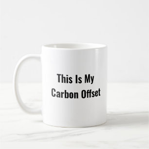This Is My Carbon Offset coffee mug 