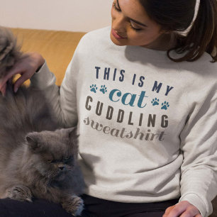 This Is My Cat Cuddling Sweatshirt