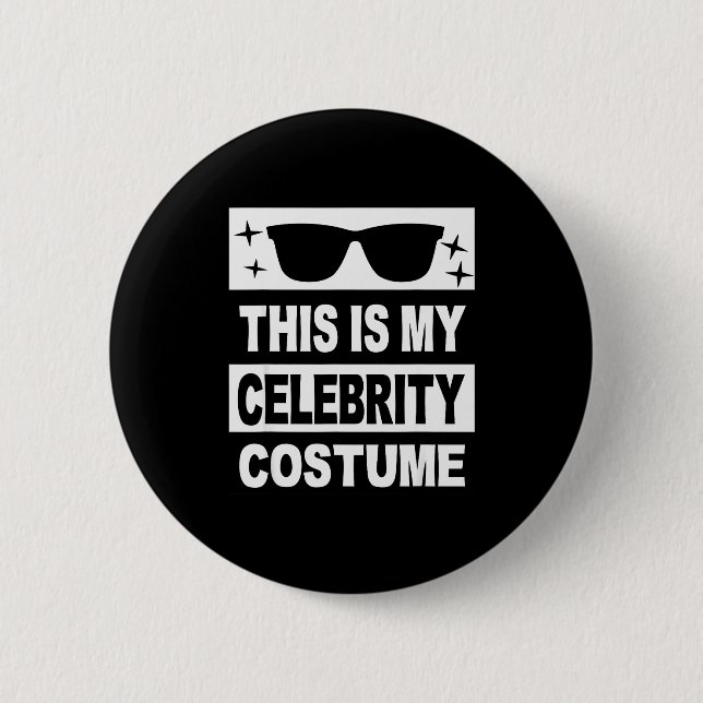 This Is My Celebrity Costume Men Kids Women Ideas  2 Inch Round Button (Front)