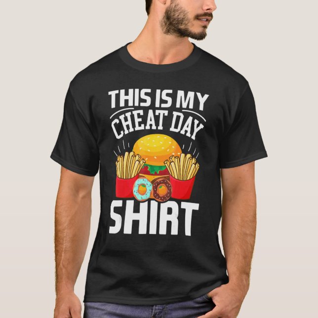 This Is My Cheat Day   Gym Cheat Meal Outfit 1 T-Shirt (Front)