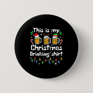 This Is My Christmas Beer Drinking Funny Party Xma 2 Inch Round Button