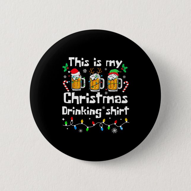 This Is My Christmas Beer Drinking Funny Party Xma 2 Inch Round Button (Front)