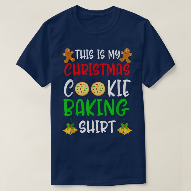 This Is My Christmas Cookie Baking  T-Shirt (Design Front)