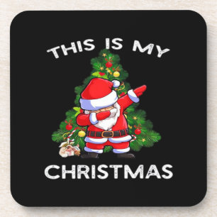 This Is My Christmas Funny Santa Coaster
