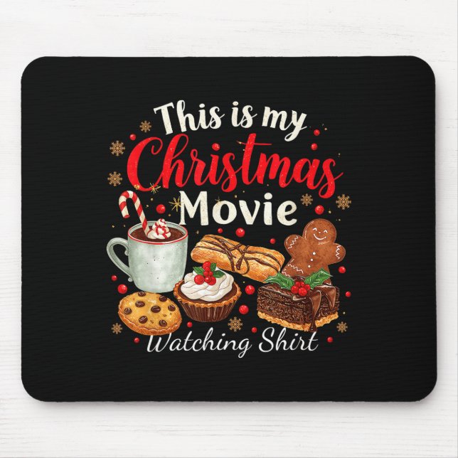 This Is My Christmas Movie Watching Design  Mouse Pad (Front)