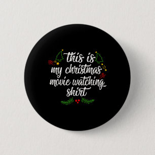 This Is My Christmas Movie Watching Gift Xmas Tree 2 Inch Round Button