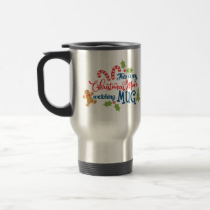 This is my Christmas movie watching mug