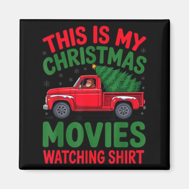 This Is My Christmas Movie Watching Shirt Bigfoot  Magnet (Front)