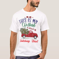 This is My Christmas Movie Watching T Shirt