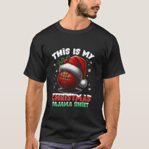 This Is My Christmas Pajama Basketball Santa Hat B T-Shirt