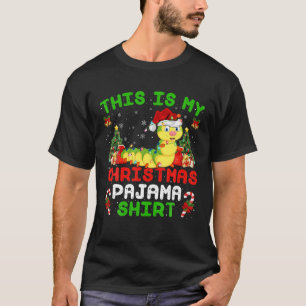 This Is My Christmas Pajama Caterpillar Christmas T-Shirt