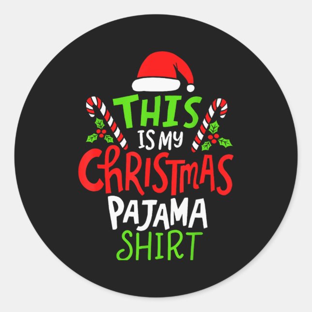 This Is My Christmas Pajama  Classic Round Sticker (Front)