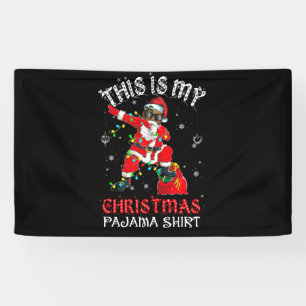 This Is My Christmas Pajama Dabbing African Santa Banner