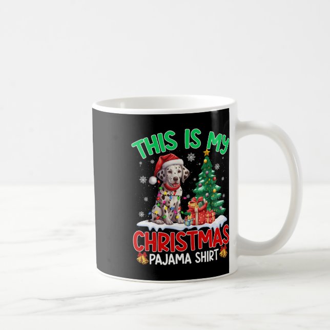 This Is My Christmas Pajama Dalmatian Dog Lovers X Coffee Mug (Right)