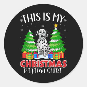 This Is My Christmas Pajama Dalmatian Dog Xmas Pjs Classic Round Sticker