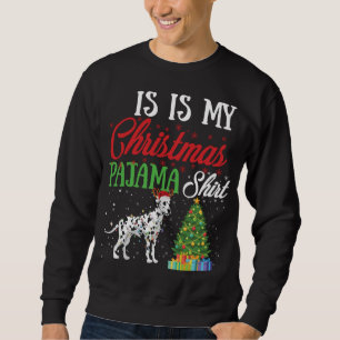 This Is My Christmas Pajama Dalmatian Lover Dog Gi Sweatshirt