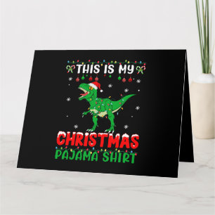 This Is My Christmas Pajama Dinosaur Xmas Light Ma Card