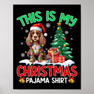 This Is My Christmas Pajama Er Spaniel Dog Lover Poster