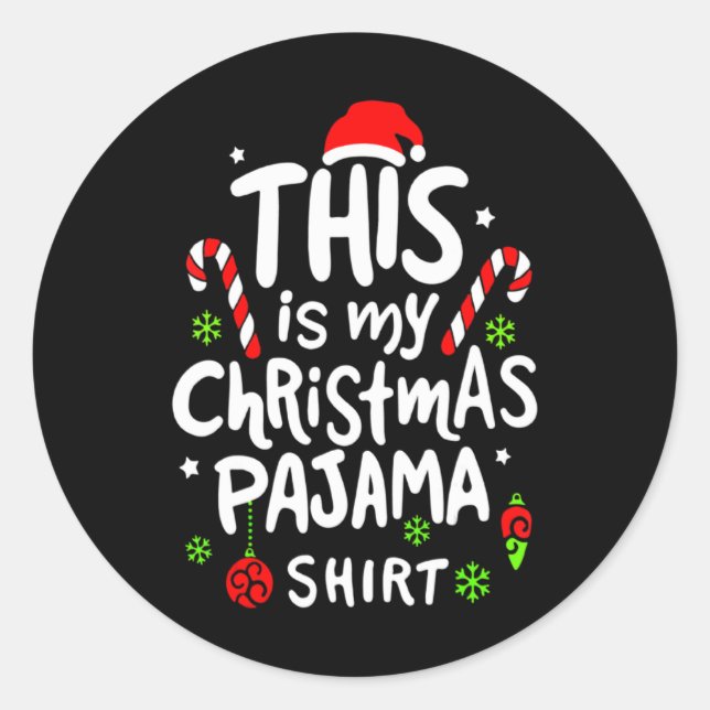 This Is My Christmas Pajama Family Matching Xmas T Classic Round Sticker (Front)