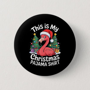 This Is My Christmas Pajama Flamingo 2 Inch Round Button