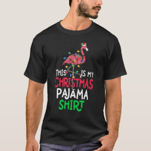 This Is My Christmas Pajama Flamingo Xmas T-Shirt