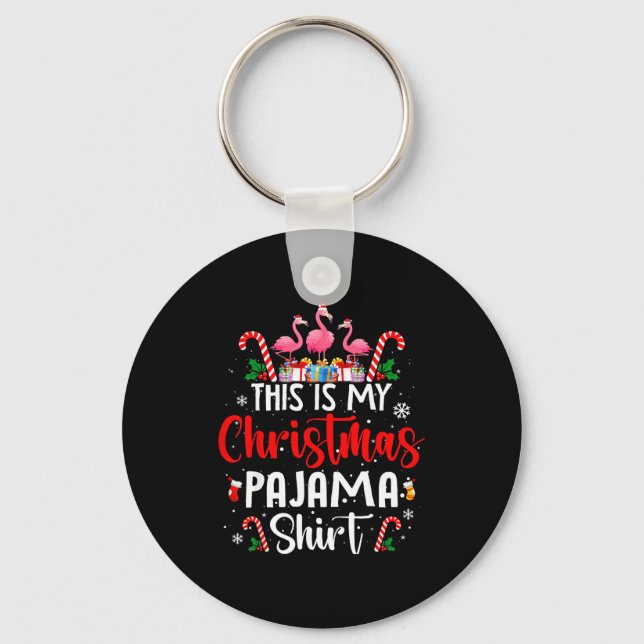 This Is My Christmas Pajama Flamingos Holiday Fun  Keychain (Front)