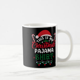 This Is My Christmas Pajama Fun Christmas 1 Coffee Mug