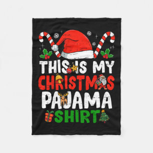 This Is My Christmas Pajama Fun Christmas Fleece Blanket