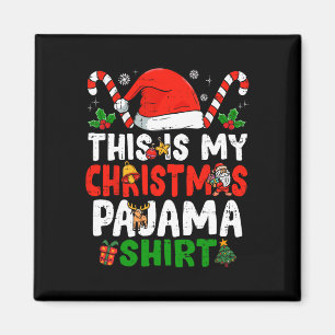 This Is My Christmas Pajama Fun Christmas  Magnet