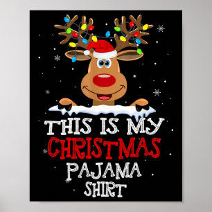 This Is My Christmas Pajama Fun Christmas Reindeer Poster