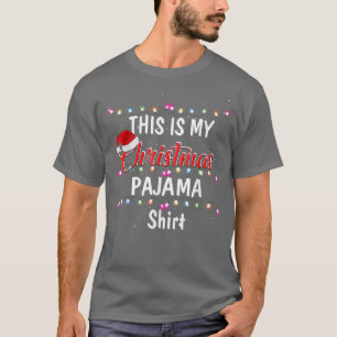 This Is My Christmas Pajama Fun Lights Merry Chris T-Shirt