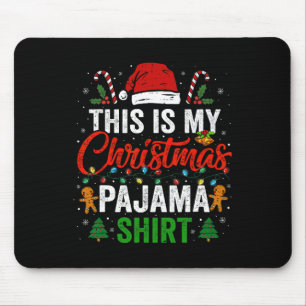 This Is My Christmas Pajama Fun Xmas Pjs Men Women Mouse Pad