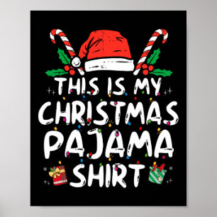 This Is My Christmas Pajama Fun Xmas Pjs Men Women Poster