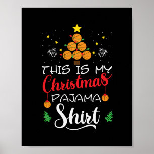 This Is My Christmas Pajama Funny Basketball Lover Poster
