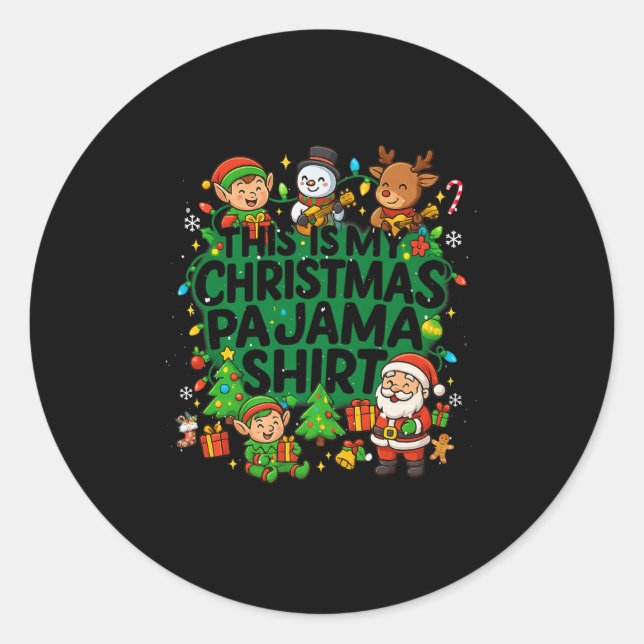 This Is My Christmas Pajama Funny Christmas Squad  Classic Round Sticker (Front)