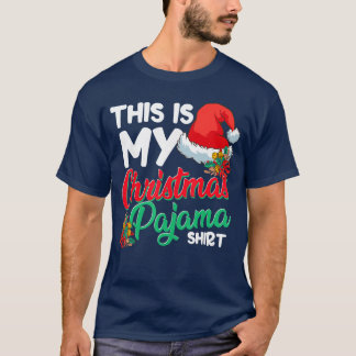 This Is My Christmas Pajama Funny Christmas Xmas f T-Shirt