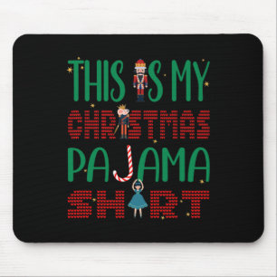 This Is My Christmas Pajama Funny Family Matching Mouse Pad