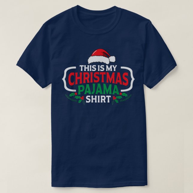 This Is My Christmas Pajama Funny Family Matching  T-Shirt (Design Front)