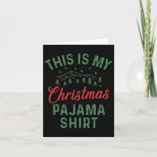 This Is My Christmas Pajama Funny Men Women Pj Xma Card